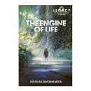 Legacy Life Among the Ruins: The Engine of Life